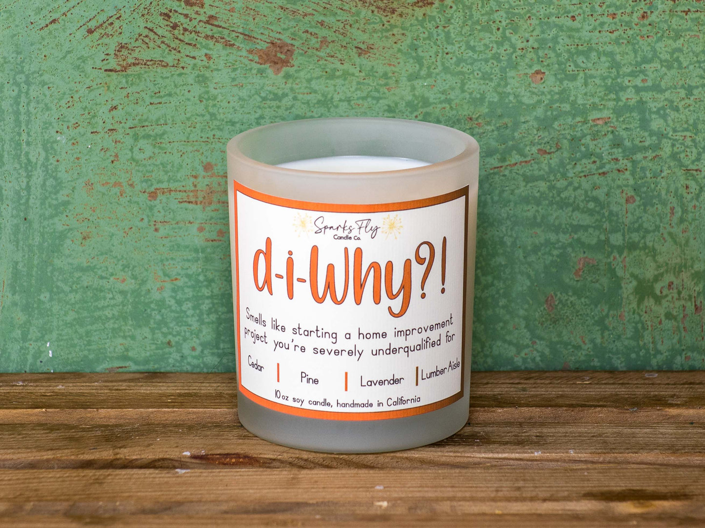 DiWhy? Candle - Aroma of ambitious home projects with a hint of 'maybe I should've called a pro.