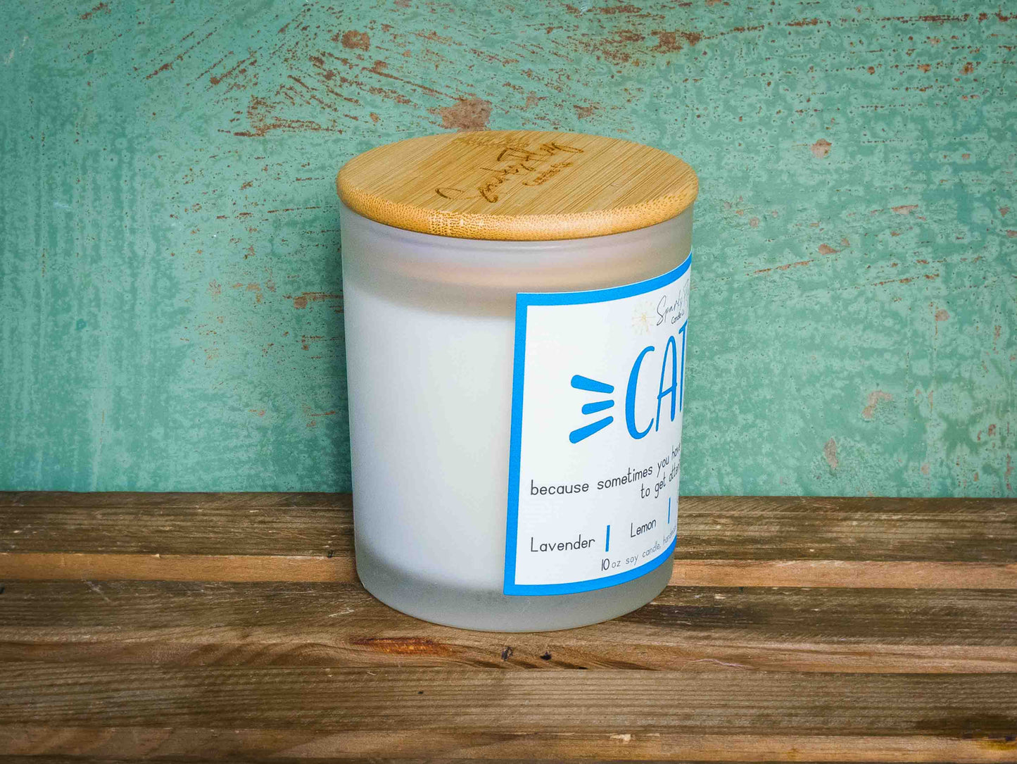 Cats   because sometimes you have to knock shit over to get attention.  Soy Candle