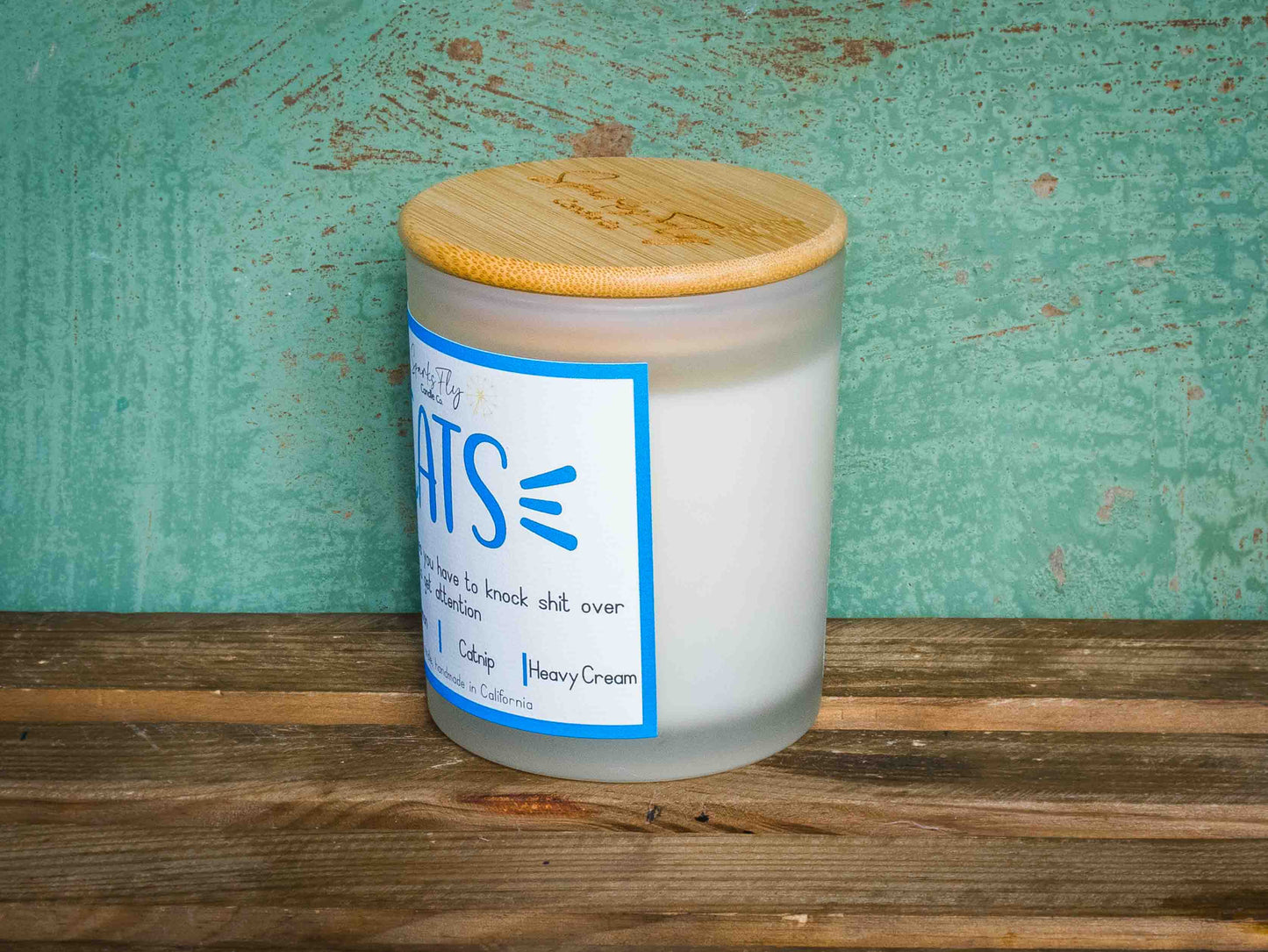 Cats   because sometimes you have to knock shit over to get attention.  Soy Candle