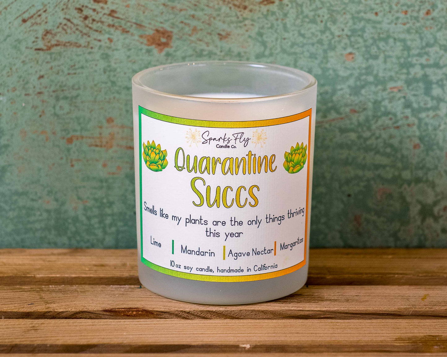 Quarantine Succs Candle - A nod to thriving plants amidst a year of staying in.