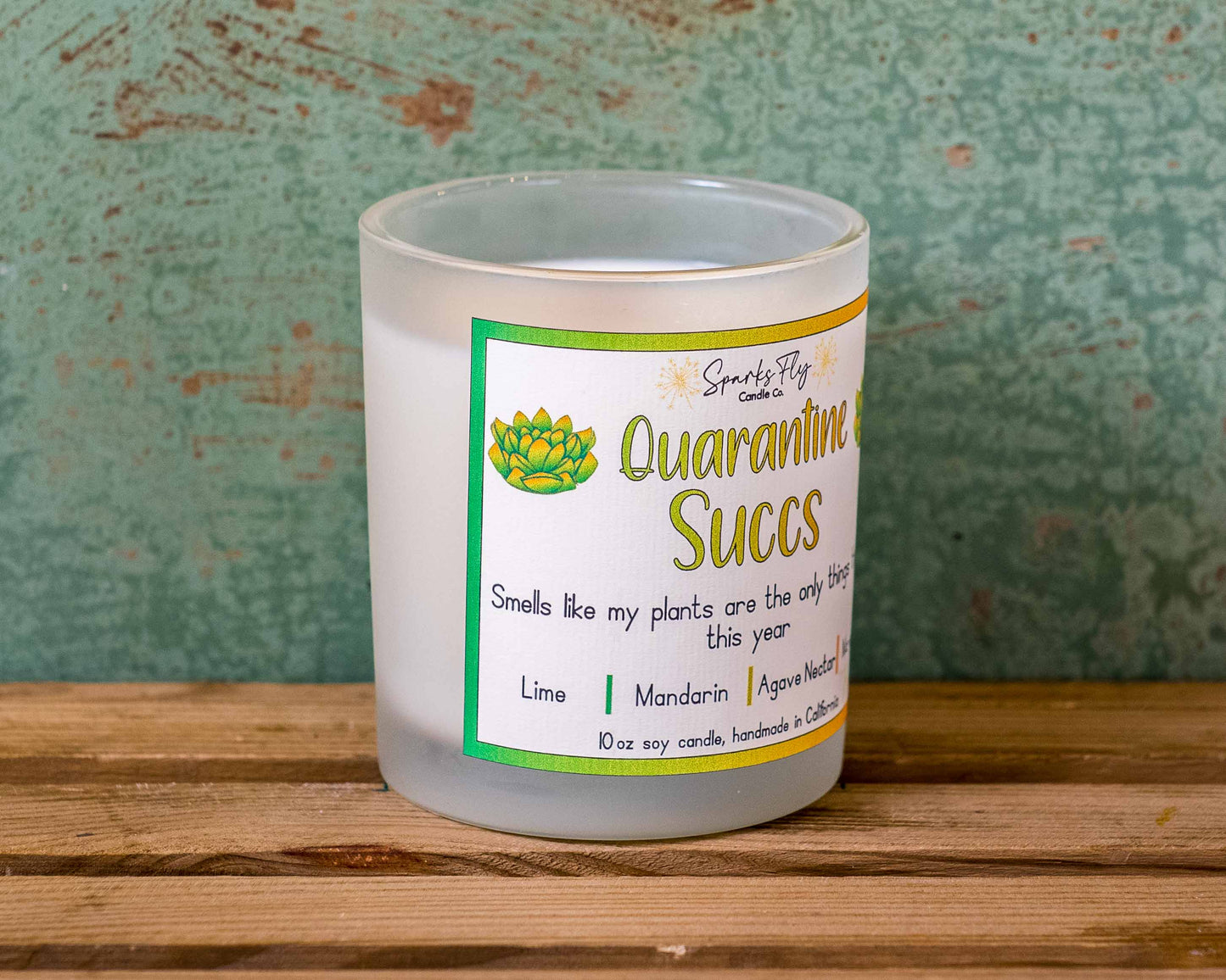 Quarantine Succs Candle - A nod to thriving plants amidst a year of staying in.