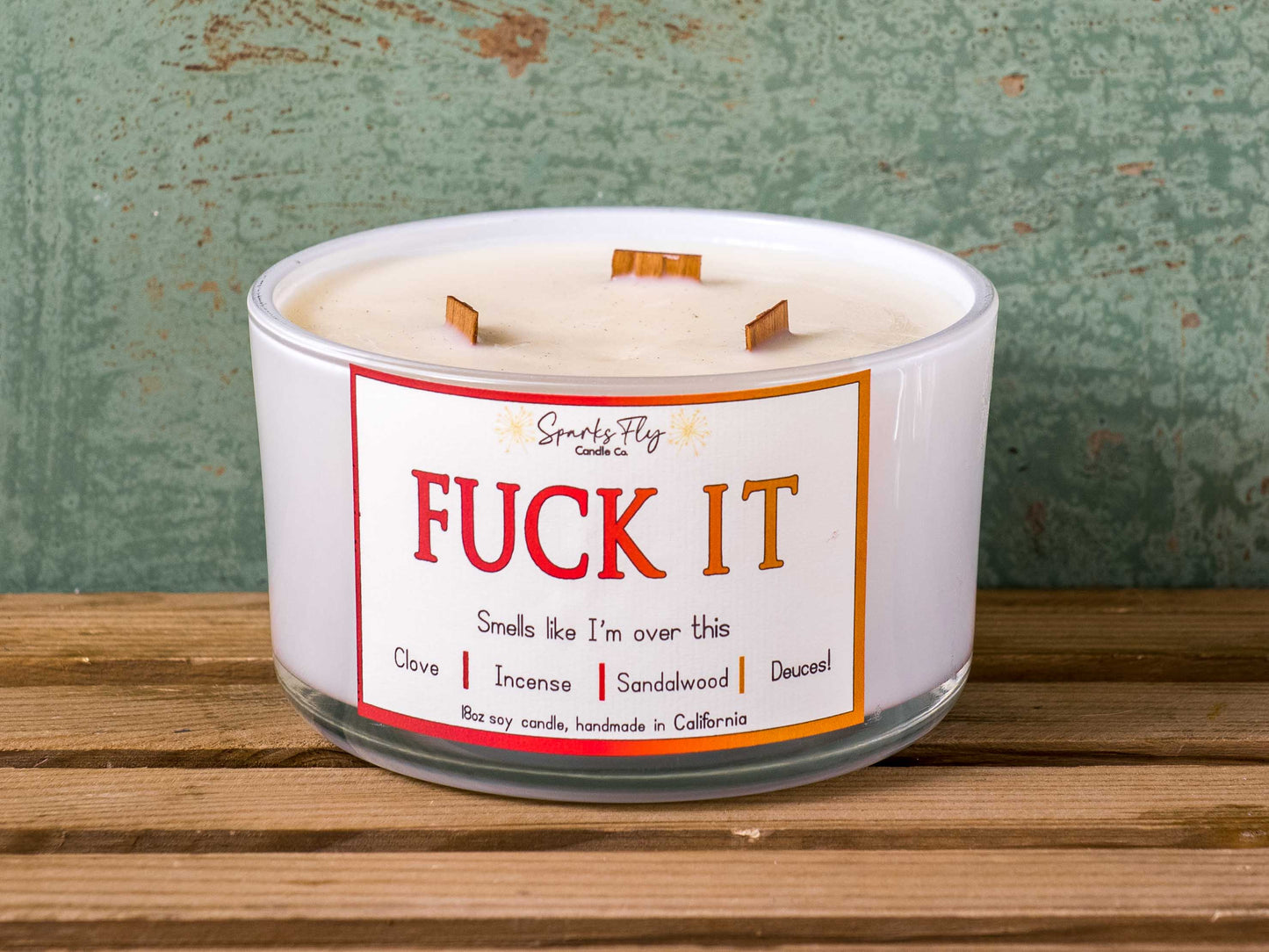 Fuck It Candle - Expressive aroma for those 'I'm done' moments.