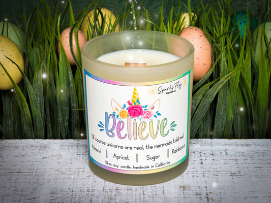 Believe sassy candle; whimsical design with unicorns and mermaid quote