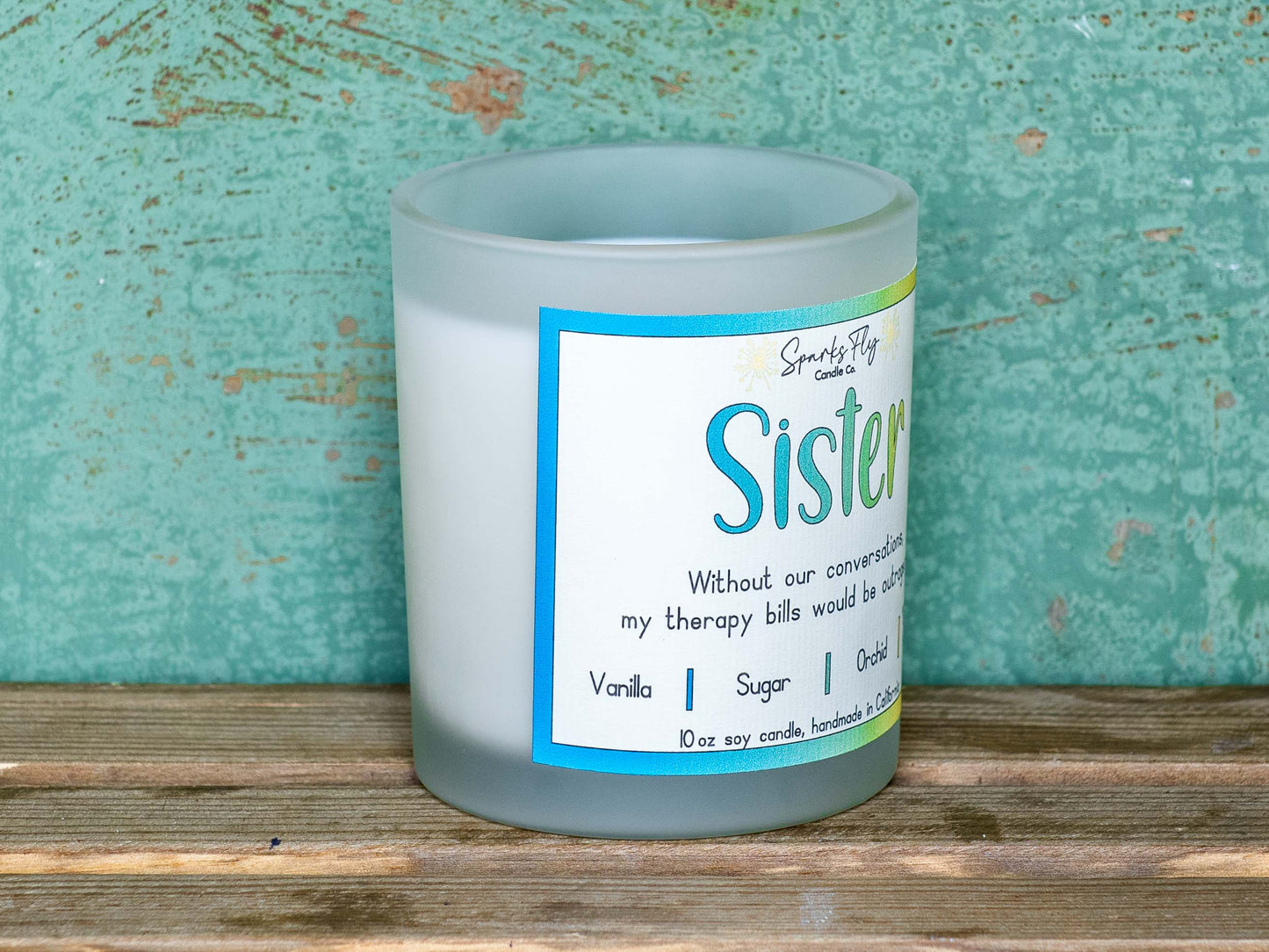 Sister Candle - The aroma of priceless heart-to-hearts and saved therapy sessions.