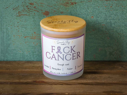 Fuck Cancer Candle - A bold statement against the battle we all stand against.